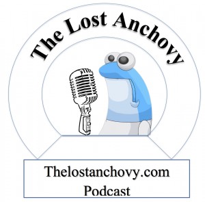 Lost Anchovy PODCAST
